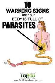 10 Warning Signs That Your Body Is Full Of Parasites Top 10 Home Remedies Body Health Health Facts Health Remedies