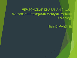 Zaman prasejarah di malaysia tingkatan 1 menerangkan lokasi zaman. Http Www Jmm Gov My Files Slaid 20program 20bicara 40muzium 20membongkar 20khazanah 20silam Pdf