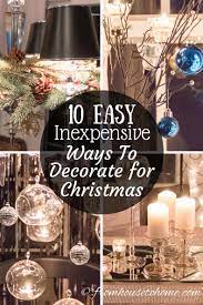 15 Easy Creative And Inexpensive Christmas Decorating Ideas Inexpensive Christmas Christmas Decorations Christmas Decorations For The Home