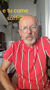 E tu come soffri?