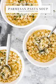 Parmesan Pasta Soup Recipe In 2021 Winter Soup Recipe Soup Dinner Vegetarian Soup Recipes