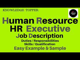 Hr Executive Job Description | Hr Executive Roles And Responsibilities  Duties | Hr Executive Work - Youtube