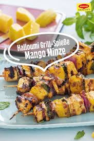 Halloumi Grill Spiesse Mit Mango Und Minze Rezept In 2020 Halloumi Rezepte Lebensmittel Essen