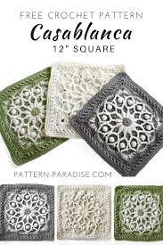 How to crochet a basic granny square free pattern. Free Crochet Pattern Casablanca Crochet Square Pattern Paradise