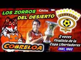 Последние твиты от cobreloa (@cobreloa). Cobreloa Los Zorros Del Desierto 2 Veces Finalista De La Libertadores Clubes Del Mundo Chile Youtube