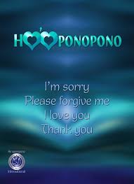 Ho Oponopono Poster In English I M Sorry Please Forgive Me I Love You Thank You Healing Images Spiritual Journey Forgiveness