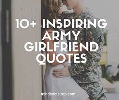 The strong arms that held me up when my own strength let me down. 10 Best Army Girlfriend Quotes And Sayings For Inspiration