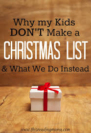 These delightful presents are all priced under $25 (at least they were when i found them…prices tend to change). Why My Kids Don T Make A Christmas List