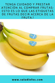 Tenga Cuidado Y Prestar Atencion Al Comprar Frutas Esto Es Lo Que Las Etiquetas De Frutas Decir Acerca De La Fruta Cuidado Atencion Frutas Fruit