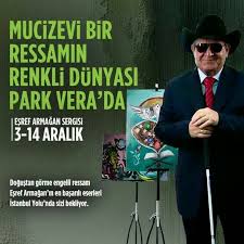 Dogustan Gorme Engelli Ressam Esref Armagan In En Basarili Eserleri Parkvera Da Sizi Bekliyor Resim Park Veranda
