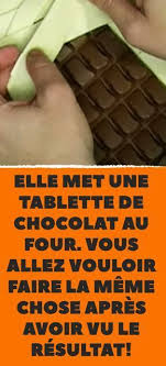 Elle Met Une Tablette De Chocolat Au Four Vous Allez Vouloir Faire La Meme Chose Apres Avoir Vu Le Resultat Tablette De Chocolat Chocolat Recettes De Cuisine