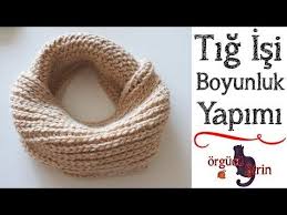 Tig Isi Kolay Boyunluk Yapimi Youtube Krose Tig Isleri Orgu