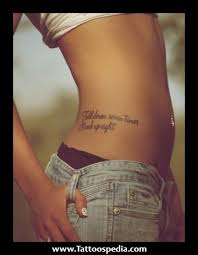 Quotes that are written across the hip or in a paragraph format look good. Hips Name Tattoo Ideas