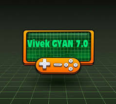 Vivek GYAN 7.0