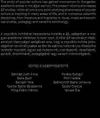 English and American Studies Popular Culture Research Group (EASPop)  ----------- Angol-Amerikai Intézet Populáris Kultúra Kut