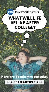 After College Graduation What Next The University Network Scholarships For College After College Life After College