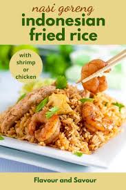 Quick Indonesian Fried Rice Nasi Goreng Flavour And Savour Recipe In 2020 Nasi Goreng Fried Rice Whole Food Recipes