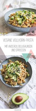 Vegane Vollkorn Pasta Mit Avocado Belugalinsen Und Sprossen Leckere Gesunde Rezepte Gesunde Rezepte Rezepte