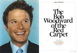 The Bob Woodward of the Red Carpet