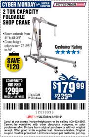 If you wanted to, you could even buy the 2 ton titan crane for $739.00, and end up paying less than you would for the pittsburgh model, but end up with twice the. Cyber Monday Harbor Freight Coupons