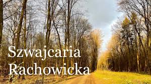 Jednak, co szwajcaria to szwajcaria. Szwajcaria Rachowicka Z Kciukiem 4k Youtube