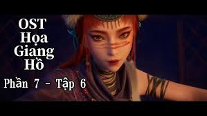 OST Họa Giang Hồ Chi Bất Lương Nhân Phần 7