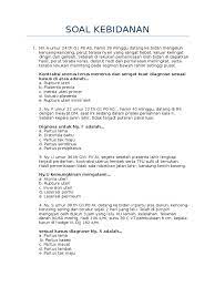 Maybe you would like to learn more about one of these? Soal Kebidanan