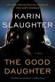 Maybe you would like to learn more about one of these? The Good Daughter Good Daughter 1 By Karin Slaughter
