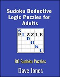 Jul 08, 2020 · reasoning puzzle questions. Sudoku Deductive Logic Puzzles For Adults Logic And Deductive Reasoning Games Jones Dave 9798651575732 Amazon Com Books