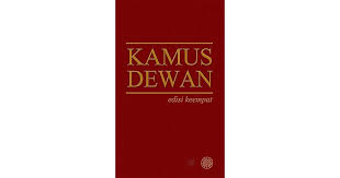 For more information and source, see on this link : Kamus Dewan Edisi Keempat By Dewan Bahasa Dan Pustaka
