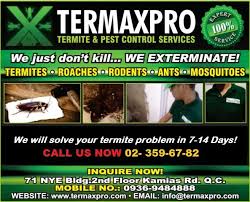 A pro can identify what kind of invasion it is if you are trying to control a structural insect, like termites, read carefully and ask questions. Termaxpro Pest Exterminator Manila Philippines Contact Phone Address