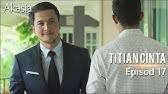 Titian cinta season 1 episode 17 episode 17 watch on kodi. Highlight Episod 16 Titian Cinta Youtube