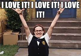 Enjoy the meme 'love it' uploaded by somtngwong. I Love It I Love It I Love It Mary Catherine Gallagher Meme Generator