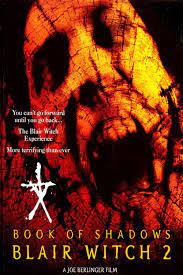 The Blair Witch 2 Book Of Shadows 2000 A Bruxa De Blair 2 O Livro Das Sombras Blair Witch Book Of Shadows American Horror Movie
