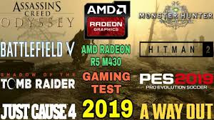 Friends.in this blog you will read about. Amd Radeon R5 M430 Gaming Test 2019 Youtube