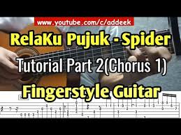 Tabs and sheet music search engine. Relaku Pujuk Spider Fingerstyle Guitar Tutorial Part 2 Chorus 1 Youtube