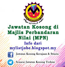 Jawa t a n kosong majlis perbandaran nilai info kekosongan jawatan kerajaan mpn bulan ini (oktober 2014). Jawatan Kosong Di Majlis Perbandaran Nilai Mpn 05 Oktober 2016 Appjawatan Malaysia