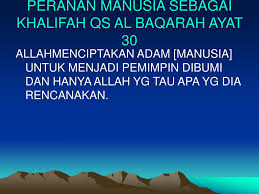 Surah al baqarah ayat 30. Ppt Peranan Manusia Sebagai Khalifah Qs Al Baqarah Ayat 30 Powerpoint Presentation Id 844253