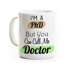 91 $15.99 $15.99 free shipping Phd Gift You Can Call Me Doctor Gift For Phd Coffee Mug Congratulations Funny Phd Mug Phd Gifts Phd Humor Doctor Gifts