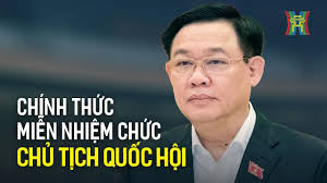 Chính thức miễn nhiệm chức Chủ tịch Quốc hội của ông Vương Đình Huệ