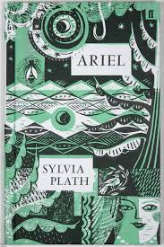 Ariel By Sylvia Plath Sylvia Plath Sylvia Plath Books Poetry Book Cover