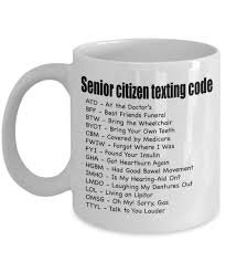 To make travel fun and exciting, seek out gifts sure to become conversation starters. Buy Gifts For Senior Citizens Senior Citizen Texting Code Gift For Senior Women And Men White Ceramic Coffee Mug Online At Low Prices In India Amazon In