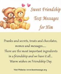 Sweet Friendship Text Messages For Him Best Friends Messages Cute Messages For Her Friendship Text Messages Friendship Text