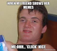 It is often associated with the australian or english accents or bros. Click Nice Guy Meme