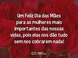 Por vários motivos, e também devido ao momento de isolamento que estamos vivendo, muita gente não vai poder passar o domingo comemorando. Mensagens Dia Das Maes 2019 Homenagem A Todas Mamaes Blog Prosa Amiga