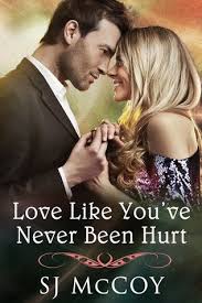 The quote belongs to another author. Love Like You Ve Never Been Hurt Summer Lake 1 By S J Mccoy