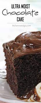 Ultra Moist Chocolate Cake Recipe Chocolate Cake Recipe Moist Moist Chocolate Cake Super Moist Chocolate Cake