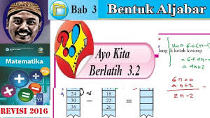 Kunci jawaban matematika kelas 10 halaman 25,26 uji kompetensi 1.1 persamaan dan tidak persamaan. Ayo Kita Berlatih 3 2 Matematika Kelas 7 Bse K13 Rev 2016 Penjumlahan Bentuk Aljabar Youtube