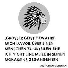 Ulticha Mate Indianer Weisheiten Mate My Day Spruche Indianische Weisheiten Weisheiten Indianerweisheiten