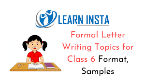 Think about a special event you experienced. Formal Letter Writing Topics For Class 6 Format Samples